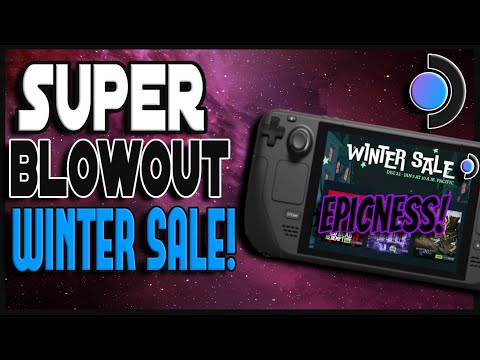 AMAZING! Blow Out Winter Sale for STEAM AND THE STEAM DECK. GET EXCITED!!