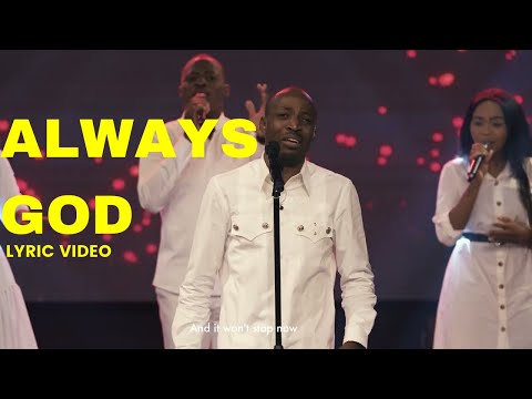 Dunsin Oyekan Always God Lyrics