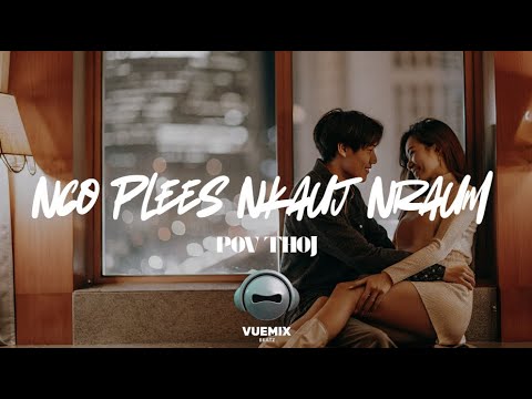 Nco Plees Nkauj Nraum - Pov Thoj (English Version Covers)
