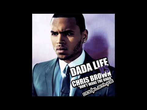 Dada Life vs Chris Brown "Don't Wake The Dada" - Doubletake Mash Up