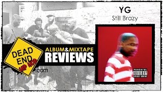 YG - Still Brazy Album Review | DEHH