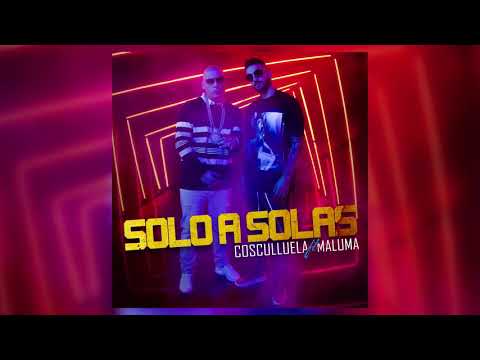 Cosculluela - Solo A Solas (feat. Maluma) 