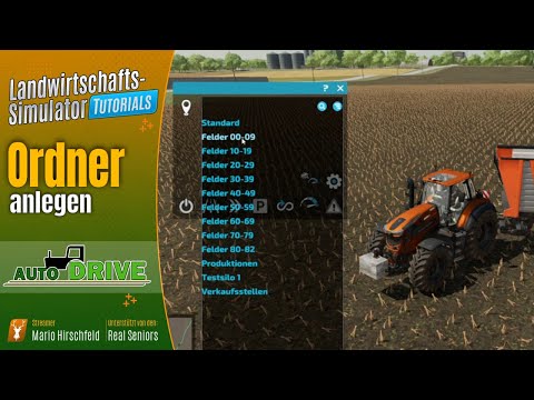 LS22 Tutorials: 🚜 Auto Drive - Ordner verwenden / für Einsteiger AutoDrive
