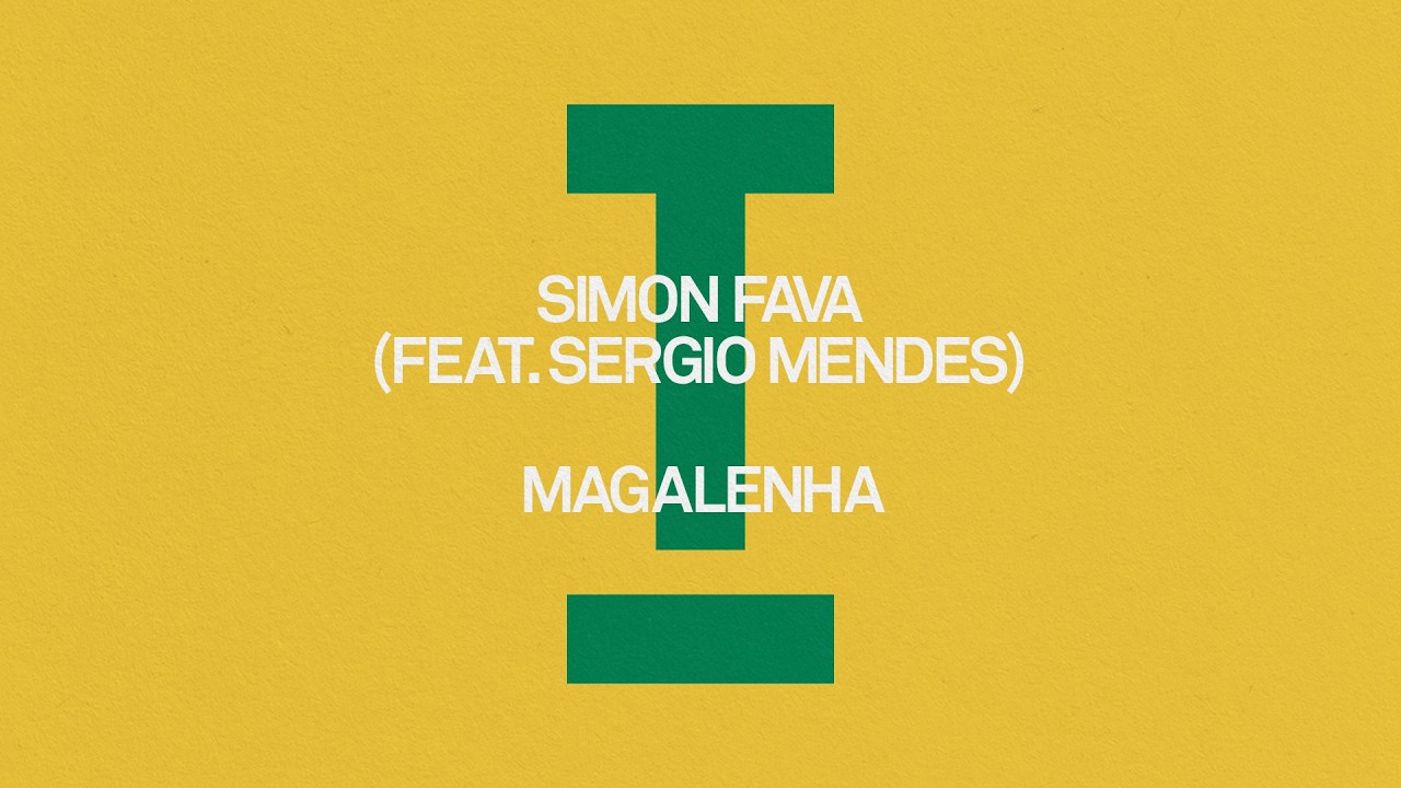 Simon Fava (feat. Sergio Mendes) - Magalenha [Latin House]