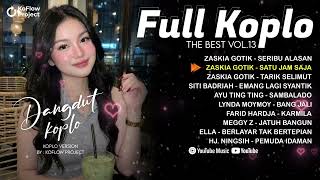 Download lagu NOSTALGIA LAGU FULL KOPLO THE BEST VOL 13 | KOFLOW PROJECT VERSION mp3