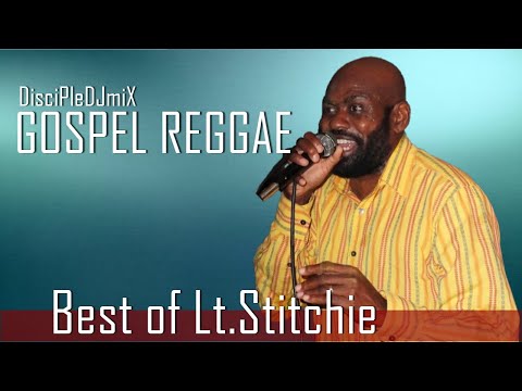 Best of Lt Stitchie DiscipleDJ mix 2021 | Gospel Reggae | Reggae