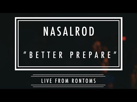 Nasalrod - "Better Prepare"
