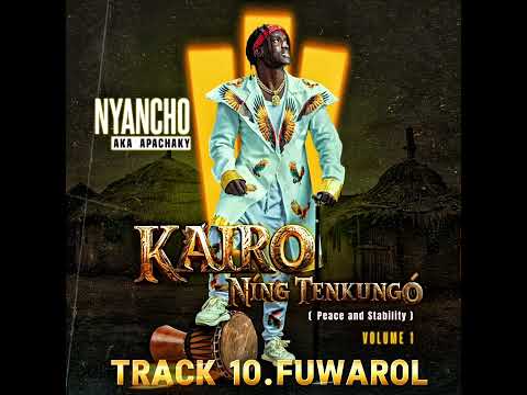 Track 10 Nyancho  Ntol Fuwarol