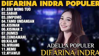 Download lagu OM ADELLA TERBARU 2025 | DIFARINA INDRA - EGO WONG TUO,SABAR,UMPOMO mp3