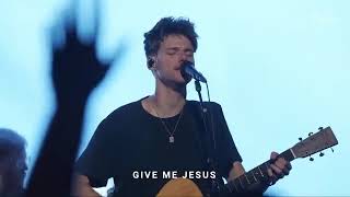 Give me Jesus (Live) - Bethel Music, David Funk