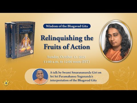 “Relinquishing the Fruits Of Action” | A Talk in English by YSS Sannyasi Swami Smaranananda Giri