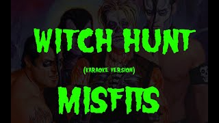 (Karaoke) Misfits - Witch Hunt