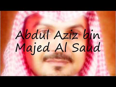 How to pronounce Abdul Aziz bin Majed Al Saud in Arabic?