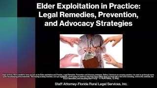 Elder Exploitation in Practice: Legal Remedies, Prevention, and Advocacy Strategies