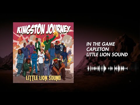 Capleton & Little Lion Sound - In The Game (Official Audio)