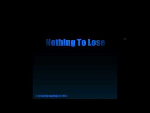 Jesse Nolan - Nothing To Lose (Original Mix)