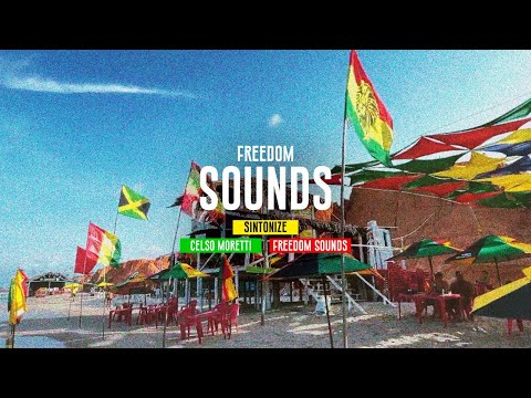 Sintonize feat. Celso Moretti & Freedom Sounds - Freedom Sounds (Vídeo Oficial)