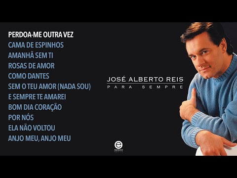 José Alberto Reis – Para sempre (Full album)