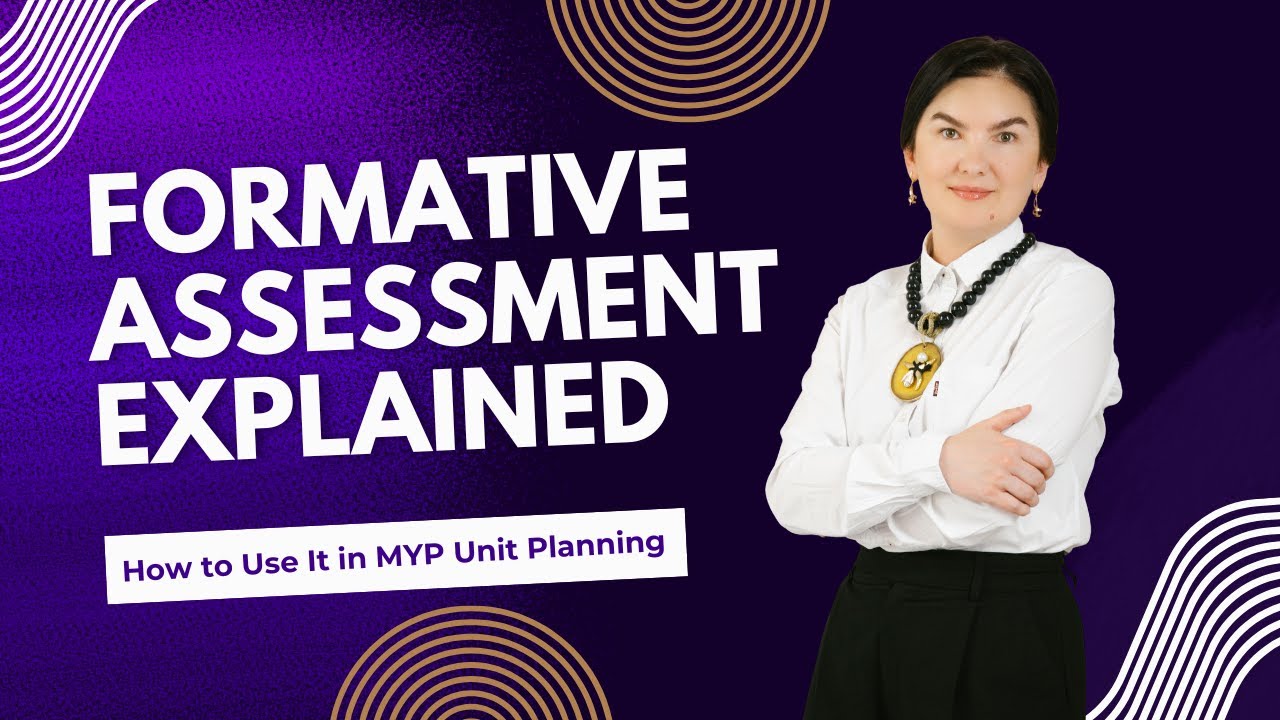 Formative Assessment Explained  How to Use It in MYP Unit Planning