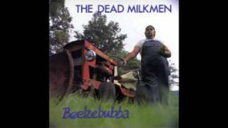The Dead Milkmen-Smokin&#39; Banana Peels