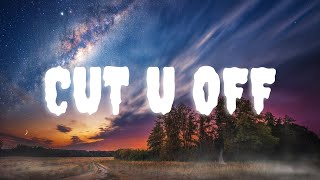 Joyner Lucas & Youngboy Never Broke Again - Cut U Off (Lyric video)