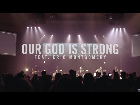 Our God Is Strong video