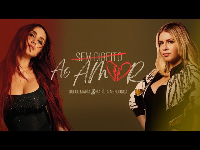Dulce María, Marília Mendonça - Sem Direito Ao Amor (Lyric Video)