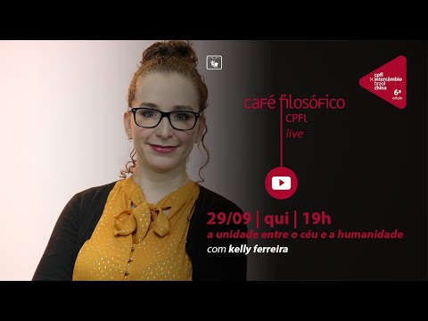 A unidade entre o céu e a humanidade, com Kelly Ferreira