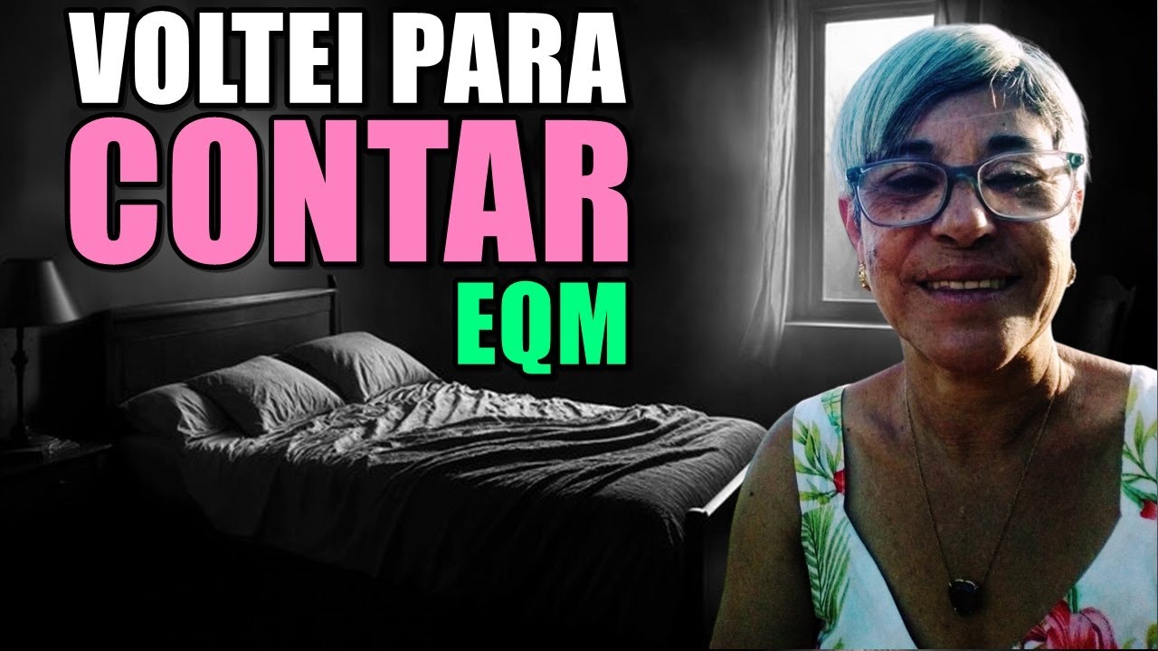 EQM - Relato FORTE, estive do outro lado e voltei | Milú Lima