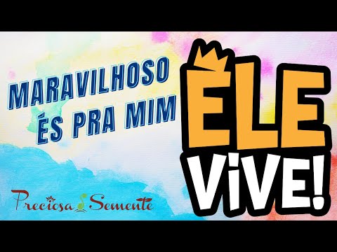 Maravilhoso és pra mim - Coral Infantil Preciosa Semente