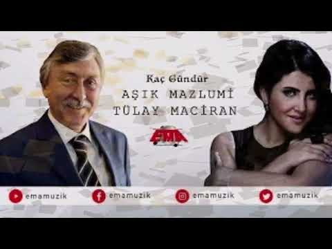 Aşık Mazlumi Ft  Tülay Maciran   Kaç Gündür   Tokat Reşadiye Güllüce Köyü