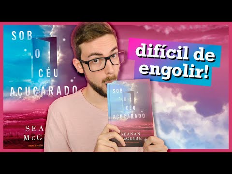 AI QUE FOME (de livro bom)! | SOB O CÉU AÇUCARADO - Seanan McGuire | #Lucas