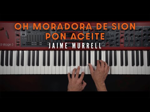 Oh Moradora de Sion y Pon Aceite - Medley || Jaime Murrell