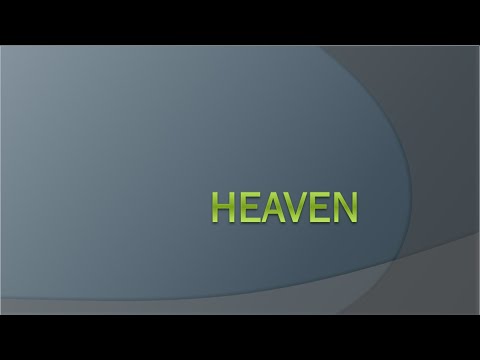 "Heaven - More on The Eternal Heaven" - Dr. Steve Dolvin