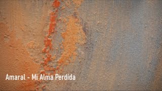 Amaral - Mi Alma Perdida - Letra