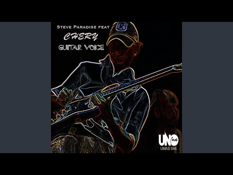 Guitar Voice (feat. Chery)
