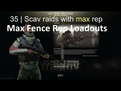 35 scav raids, Over 5mil No looting needed! | Max Fence Rep Loadouts