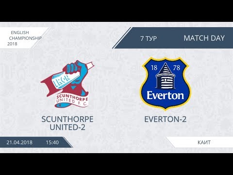 AFL18. England. Championship. Day 7. Scunthorpe United2 - Everton2