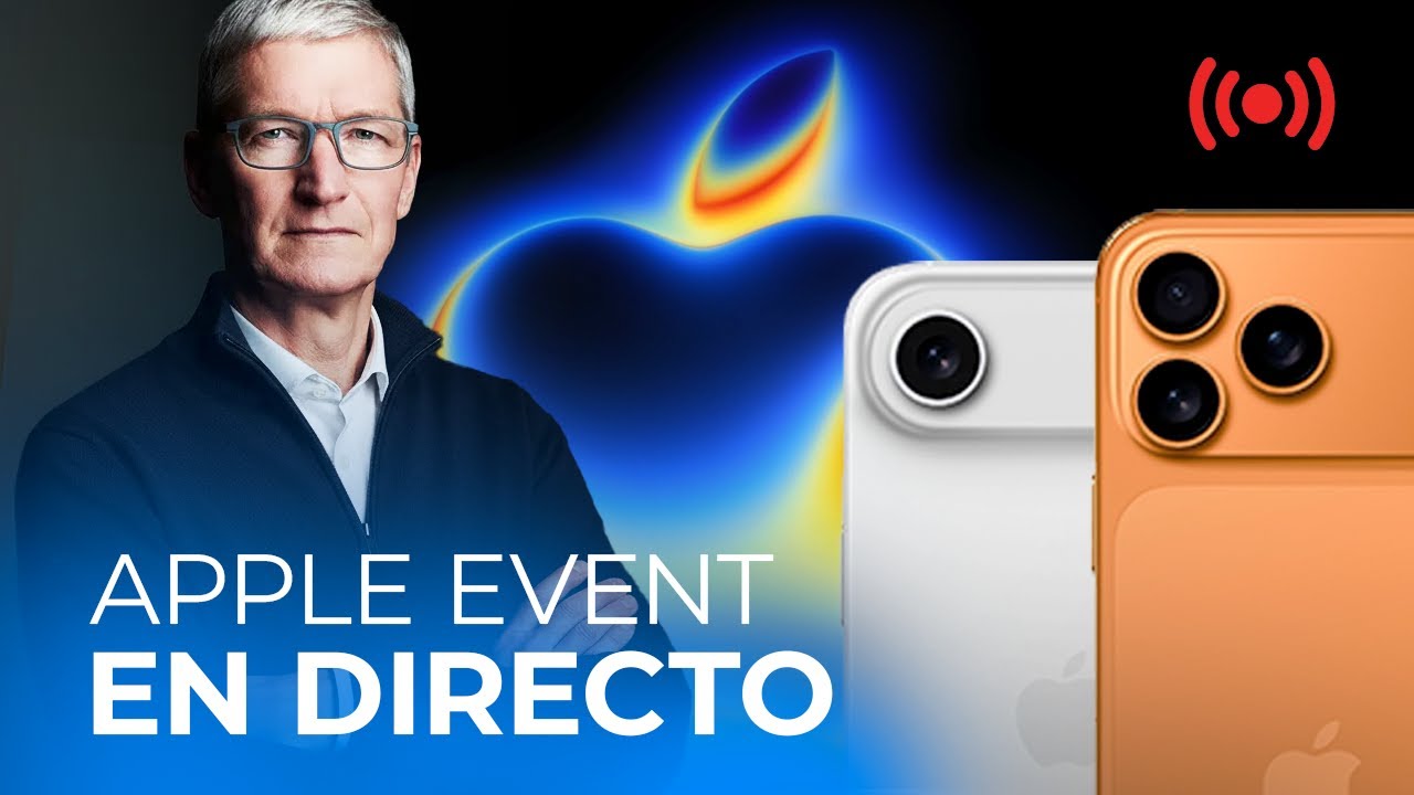 Apple Event EN DIRECTO: TODO sobre los nuevos iPhone 17, Apple Watch y sorpresas
