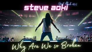 Steve Aoki - Why Are We so Broken (feat. blink-182) - Neon Future III (2018)