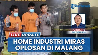Home Industri Miras Oplosan di Malang Diungkap Polisi