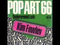 Kim Fowley - Pop Art 66