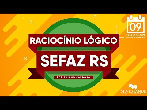 SEMANA SEFAZ-RS: Raciocínio Lógico com Thiago Cardoso