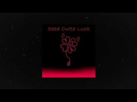 Dead Outta Luck - Artemis(feat. ReniiRen)(prod. Voyce)