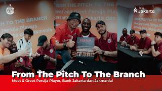 Download lagu Meet & Greet Persija Bersama Bank Jakarta dan The Jakmania | From The Pitch to The Branch mp3