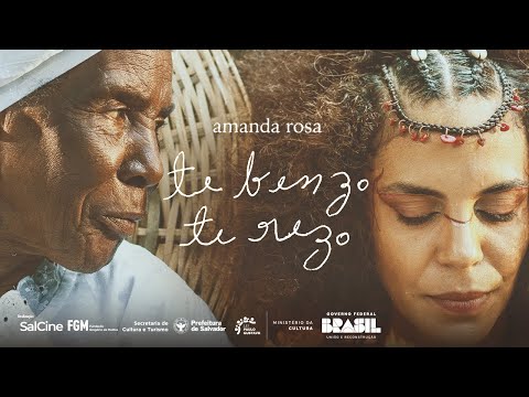 Te Benzo Te Rezo - Amanda Rosa (videoclipe oficial)