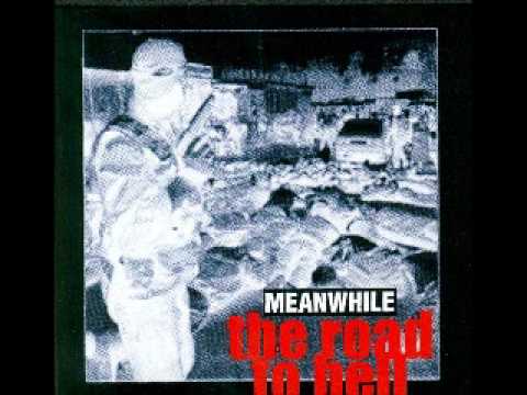 MEANWHILE - The Road To Hell (FULLALBUM)