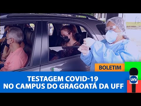 Boletim Unitevê - Testagem Covid-19 no Campus do Gragoatá da UFF