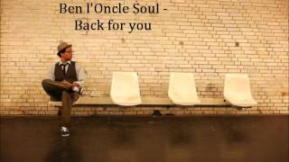 Ben l'Oncle Soul - Back for you