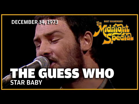 Star Baby - The Guess Who | The Midnight Special